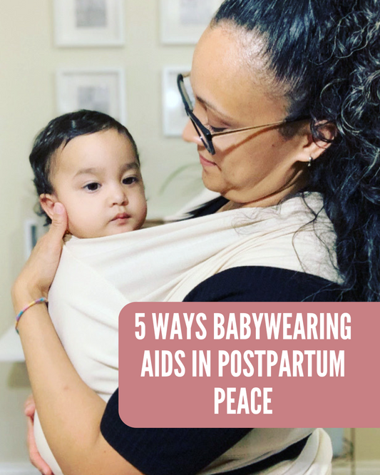 5 Ways Babywearing Establishes Postpartum Peace: A Foundation for Harmony